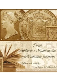 Parma 8-9 maggio 2020 – Convegno Numismatico, Filatelico e del Collezionismo di Parma