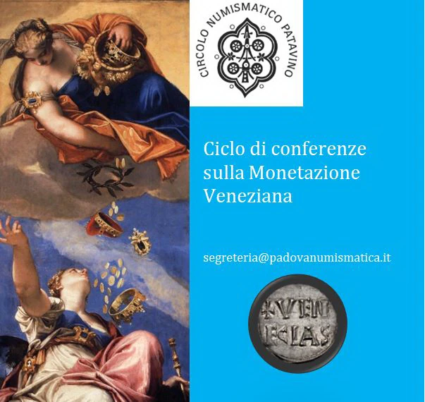 Padova 2018-2019 – Presentazione di un ciclo di conferenze sulla monetazione veneziana