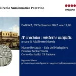 IV crociata: misteri e misfatti, Padova, Federazione Italiana dei Circoli Numismatici