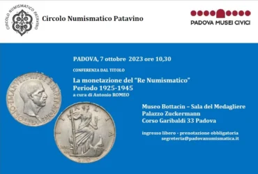 Padova 7 ottobre 2023 – Conferenza: “Il Re numismatico (1925-1945)”