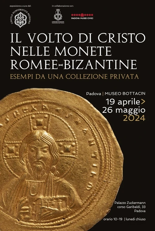 Padova dal 19 aprile al 26 maggio 2024 – Mostra: “Il Volto di Cristo nelle monete Romee-Bizantine”