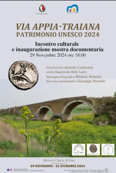 Bari 29 novembre 2024: Mostra “La via APPIA-TRAIANA” patrimonio dell’UNESCO 2024