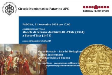 Padova 21 novembre 2024 – Conferenza “Le monete di Ferrara 1344-1471″