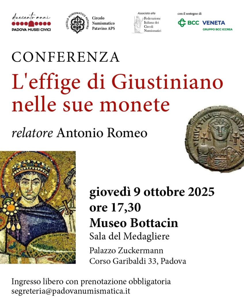 Padova 9 ottobre 2025 ore 17.30 -Conferenza dal titolo “L’effige di Giustiniano nelle sue monete”