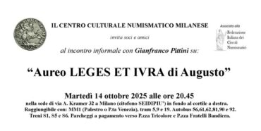 Milano 14 ottobre 2025 – ore 20:45 – Incontro informale dal titolo “Aureo LEGES ET IVRA di Augusto”