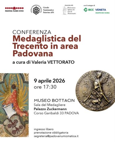 Padova 9 Aprile 2026 – Conferenza “Medaglistica del Trecento in Area Padovana”