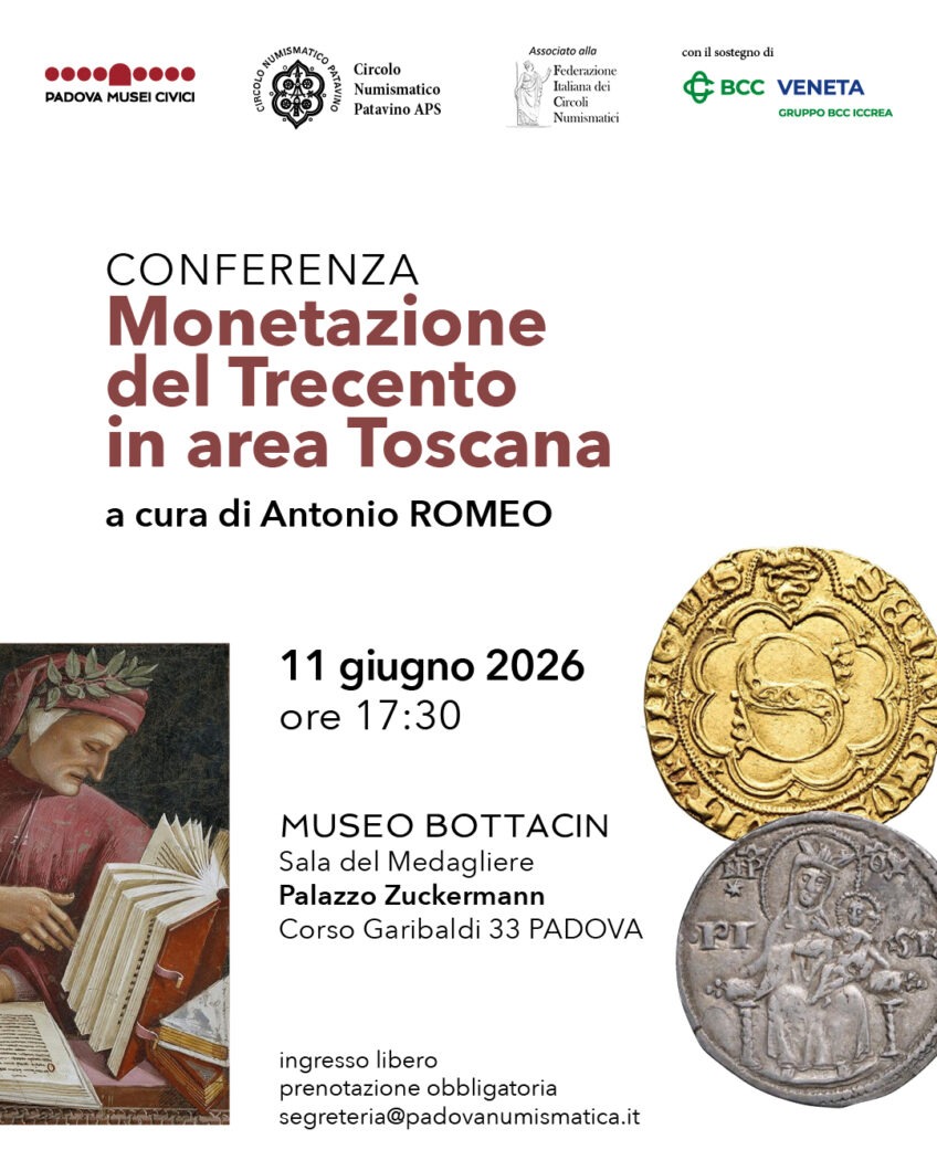 Padova 11 Giugno 2026 – Conferenza “La monetazione del ‘300 in area Toscana”