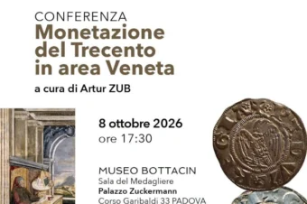 Padova 8 ottobre 2026 – Conferenza “La monetazione del Trecento in area Veneta”