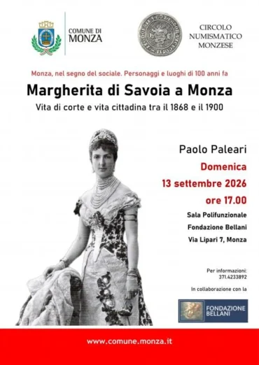 Monza 13 settembre 2026 – Conferenza “Margherita di Savoia a Monza”