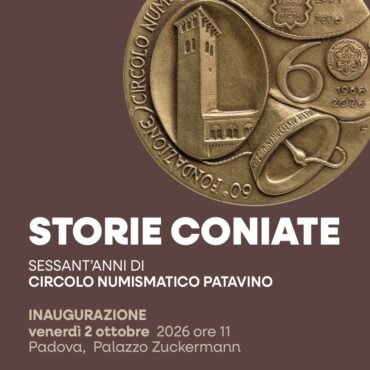 2 Ottobre 2026 ore 11.00 – Inaugurazione Mostra “STORIE CONIATE sessant’anni di circolo numismatico”- (Visitabile dal 3 Ottobre 2026 al 22 Novembre 2026)